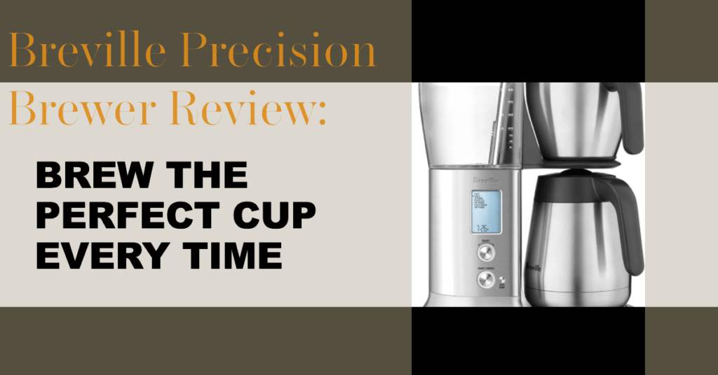 Featured image for the Breville Precision Brewer Review showing this awesome brewer on grey and black background.