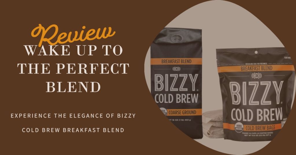 Featuread image for the bizzy cold brew breakfast blend review showing the product on brown background