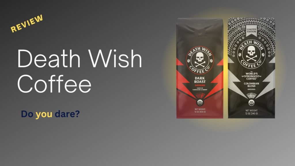 2 coffee bags and the text "Death Wish Coffee review" on a black background