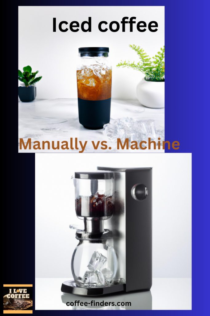 Pinterest image for the post Are Iced Coffee Makers Worth It? showing manual vs machine way