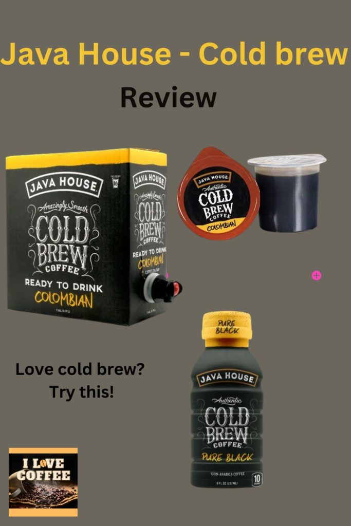 Pinterest size for the image for the Java House Cold Brew Review. Showing the products and the title on grey background