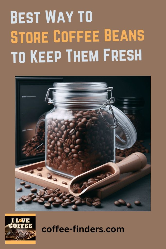 Pinterest pin for the post Best Way to Store Coffee Beans to Keep Them Fresh, showing coffee beans in a glass jar on beige background