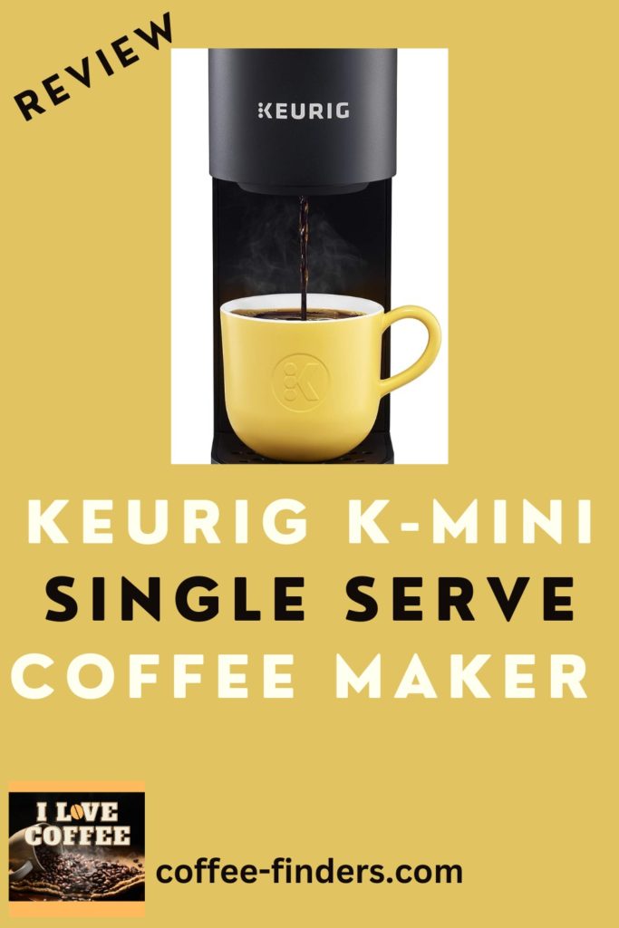 The Keurig K-Mini Single Serve Coffee Maker Review Pin size image, showing the machine on yellow and the title