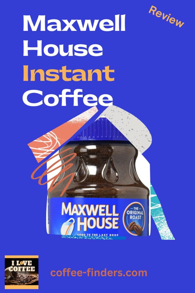 Maxwell House Instant Coffee Review pin with image of the coffee on blue background
