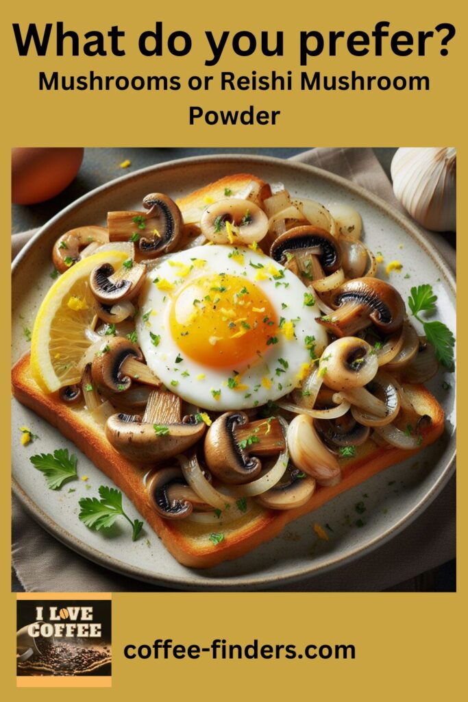How to Use Reishi Mushroom Powder for breakfast illustrated with mushrooms under a fried egg on a slice of bread