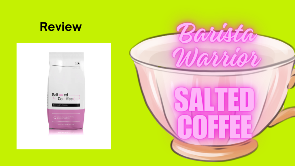 Featured image for the post Barista Warrior Salted Coffee Review with the coffee bag on yellow background and a pink coffee cup