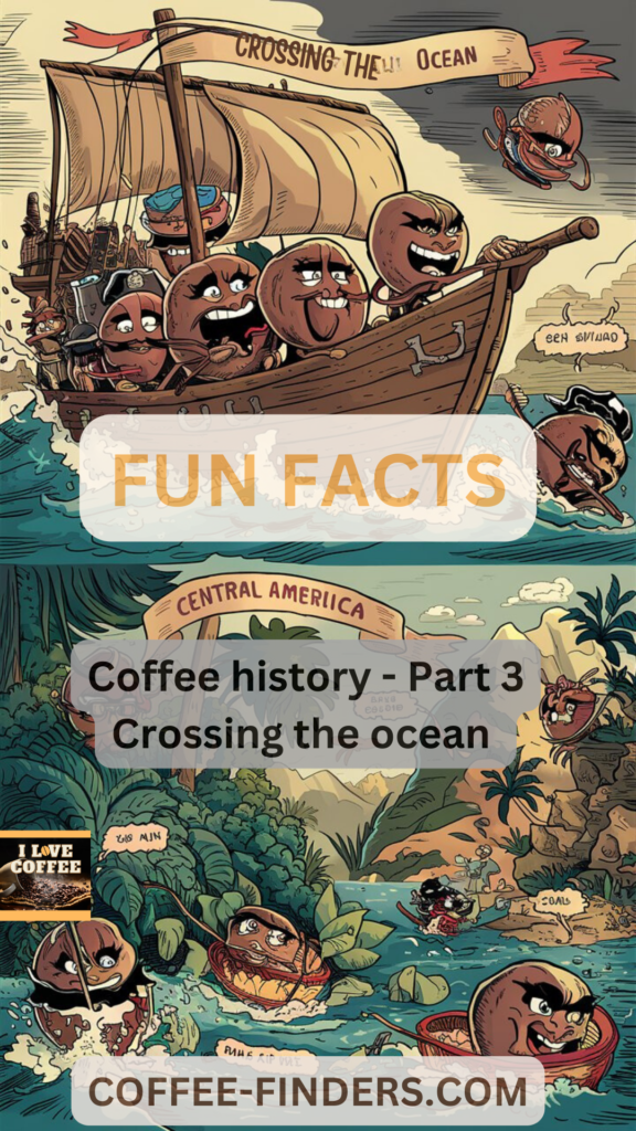 Pinterest image with coffee beans sailing crossing the ocean and the text "part 3."